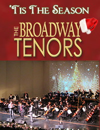 The Broadway Tenros - 'Tis The Season Concert - Holiday Concert